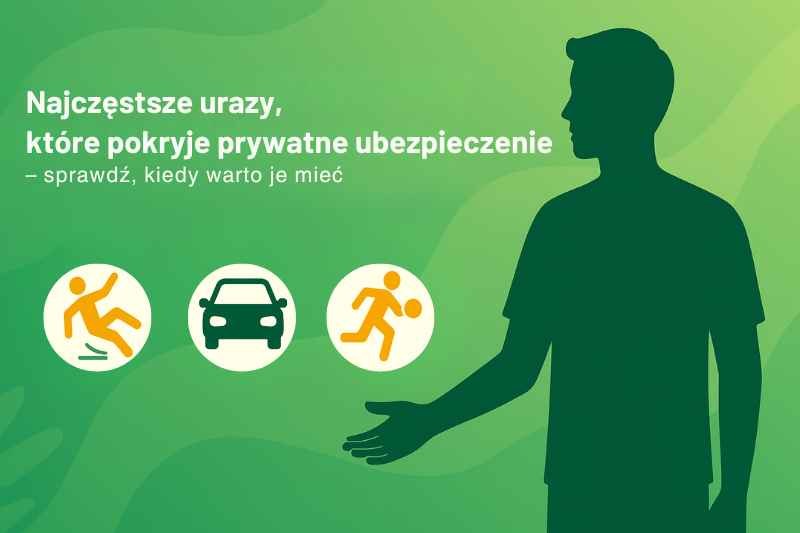 Najczęstsze urazy objęte prywatnym ubezpieczeniem